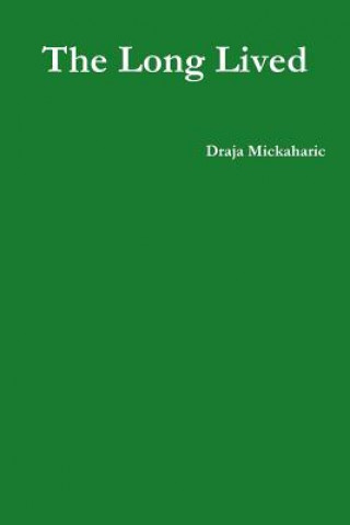 Kniha Long Lived Draja Mickaharic