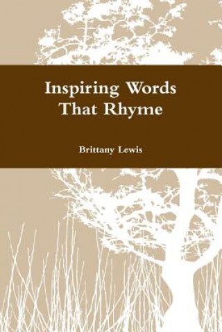 Könyv Inspiring Words That Rhyme Brittany Lewis
