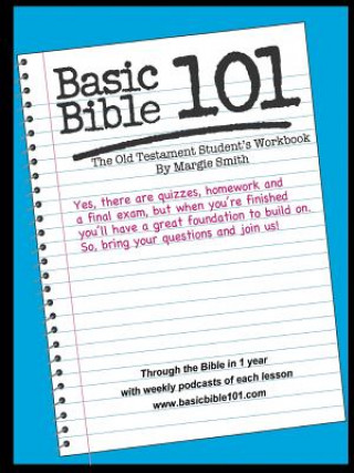 Książka Basic Bible 101 The Old Testament Student Workbook Margaret Smith