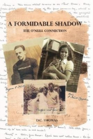 Książka Formidable Shadow: the O'Neill Connection D C Thomas