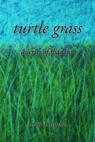 Kniha Turtle Grass Irene Koronas