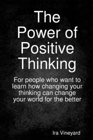 Kniha Power of Positive Thinking Ira Vineyard