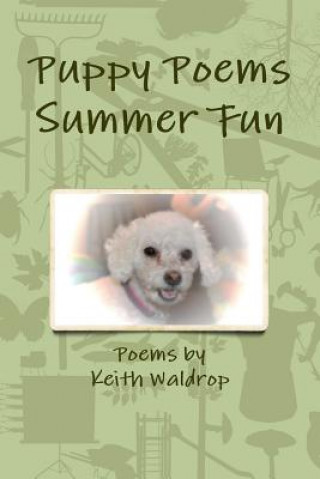 Kniha Puppy Poems Summer Fun Keith Waldrop