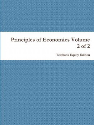 Book Principles of Economics Volume 2 of 2 Textbook Equity Edition