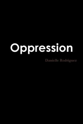 Kniha Oppression Danielle Rodriguez