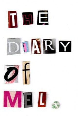 Carte Diary of Mel Melissa Tobias