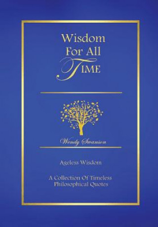Carte Wisdom for All Time Wendy Swanson