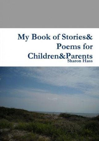 Knjiga My Book of Stories& Poems for Children&Parents Sharon Hass