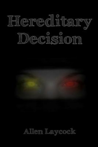 Книга Hereditary Decision Allen Laycock