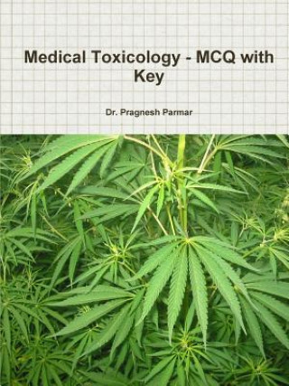 Kniha Medical Toxicology - MCQ with Key Dr Pragnesh Parmar