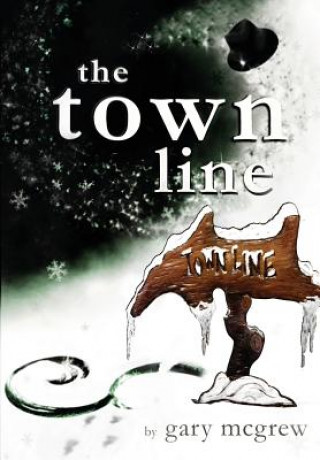 Kniha Town Line Gary McGrew
