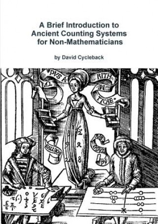Книга Brief Introduction to Ancient Counting Systems for the Non-Mathematician David Cycleback