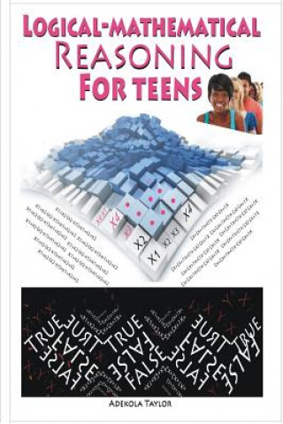 Knjiga Logical-Mathematical Reasoning for Teens Adekola Taylor