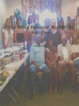 Książka Black Behavior Workbook: Vol. One Vinson Ballard