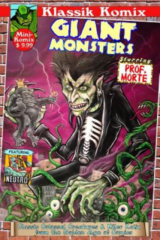 Book Klassik Komix: Giant Monsters Starring Prof. Morte Mini Komix