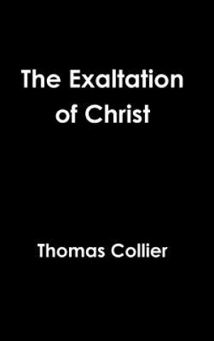 Buch Exaltation of Christ Thomas Collier