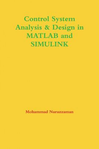 Könyv Control System Analysis & Design in Matlab and Simulink Mohammad Nuruzzaman