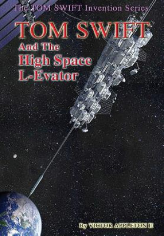 Książka 12 Tom Swift and the High Space L-Evator (Hb) Victor Appleton II