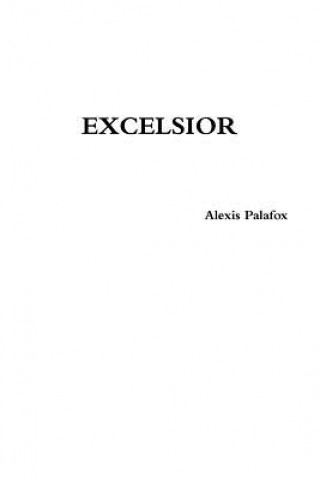 Książka Excelsior . Alexis Palafox