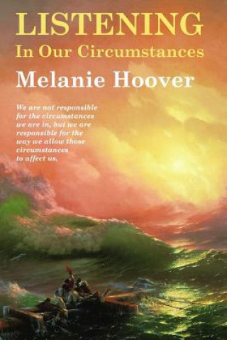 Libro Listening in Our Circumstances Melanie Hoover