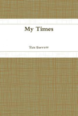 Kniha My Times Rick Barrett