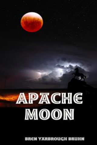 Carte Apache Moon Bren Yarbrough Bruhn