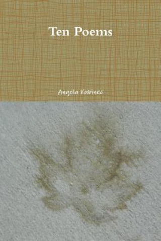 Kniha Ten Poems Angela Kubinec