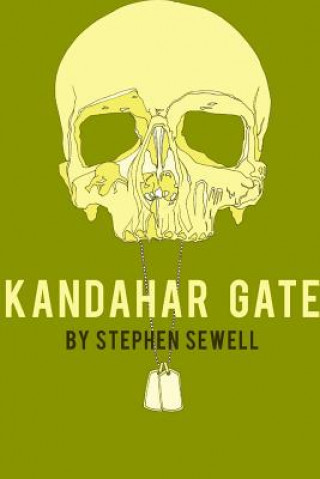 Könyv Kandahar Gate Stephen Sewell