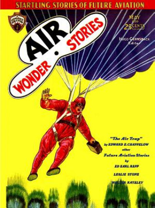 Carte Air Wonder Stories, May 1930 Edward E Chappelow