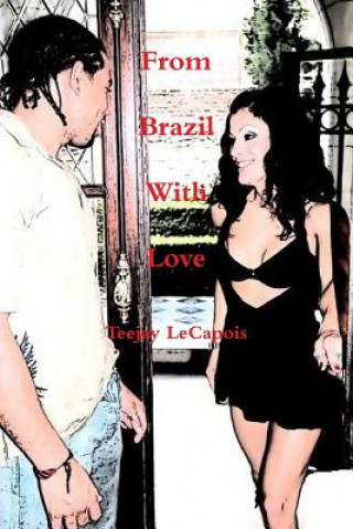 Carte From Brazil with Love Teejay LeCapois