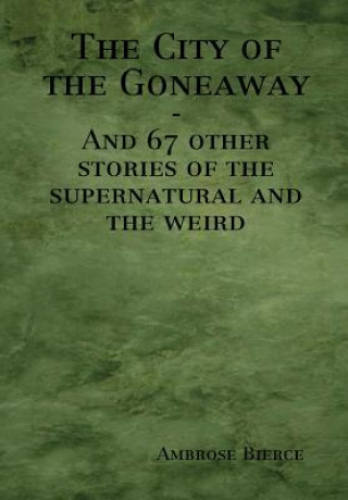 Knjiga City of the Goneaway Ambrose Bierce