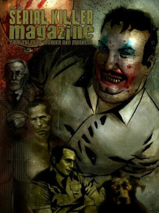 Könyv Serial Killer Magazine Issue 1 James Gilks