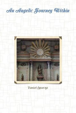 Knjiga Angelic Journey Within Daniel George