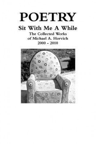 Carte Sit with Me A While Michael a Horvich
