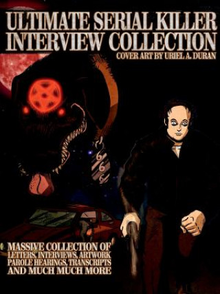 Książka Ultimate Serial Killer Interview Collection James Gilks