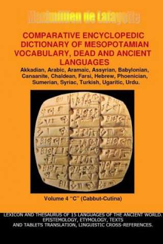 Buch V4.Comparative Encyclopedic Dictionary of Mesopotamian Vocabulary Dead & Ancient Languages Maximillien De Lafayette