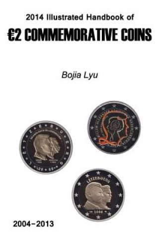 Könyv 2014 Illustrated Handbook of 2 Commemorative Coins Bojia Lyu
