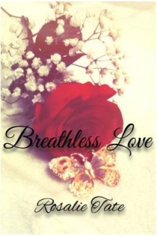 Libro Breathless Love Rosalie Tate