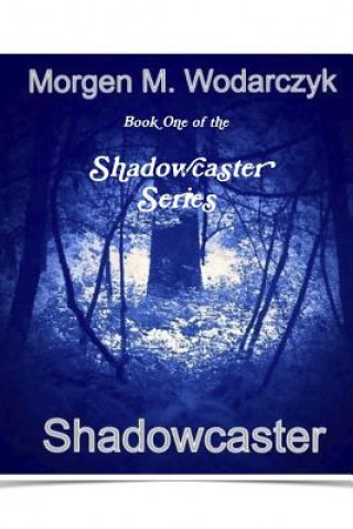 Książka Shadowcaster Morgen M Wodarczyk