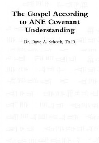 Book Gospel According to Ane Covenant Understanding Dave Schoch