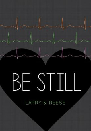 Book Be Still Larry Reese