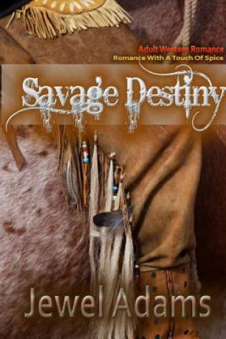 Книга Savage Destiny Jewel Adams