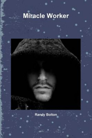 Book Miracle Worker Randy Bolton