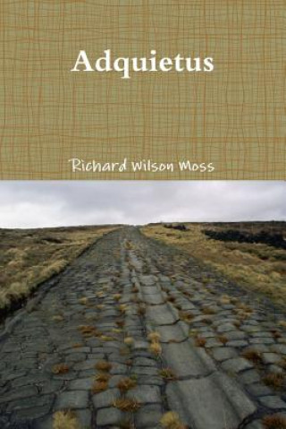 Book Adquietus Richard Wilson Moss