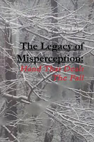 Kniha Legacy of Misperception Tiffany Bolado