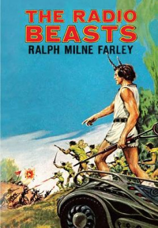 Könyv Radio Beasts Ralph Milne Farley