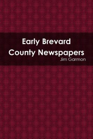 Carte Early Brevard County Newspapers Jim Garmon