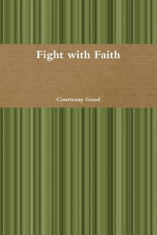 Carte Fight with Faith Courtenay Good