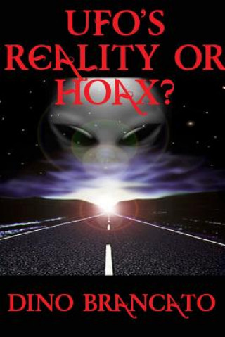 Kniha Ufos Reality or Hoax? Dino Brancato