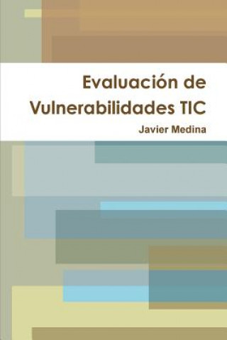Kniha Evaluacion De Vulnerabilidades Tic Javier Medina